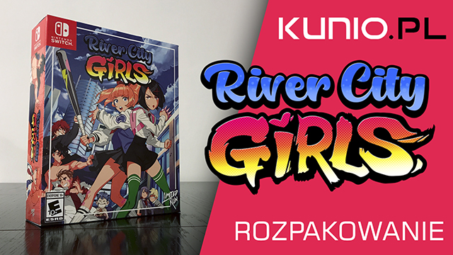 Rozpakowanie River City Girls!