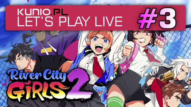 Let's Play Live: River City Girls 2! Part 3