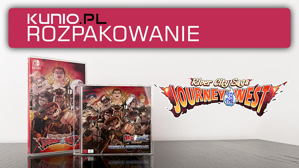 River City Saga Journey to the West - Rozpakowanie!